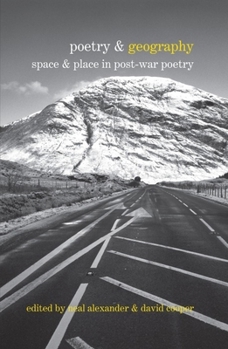 Hardcover Poetry & Geography: Space & Place in Post-War Poetry Book