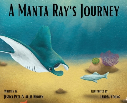 Hardcover A Manta Ray's Journey Book