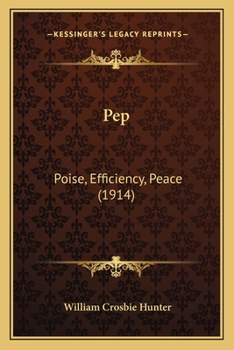 Paperback Pep: Poise, Efficiency, Peace (1914) Book