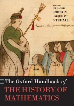 Oxford Handbook of the History of Mathematics - Book  of the Oxford Handbooks in Mathematics