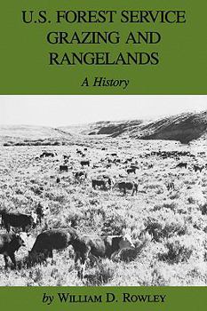 Paperback U.S. Forest Service Grazing and Rangelands: A History Book