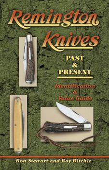 Paperback Remington Knives: Past & Present--Identification & Value Guide Book