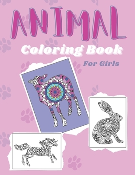 Paperback Animal Coloring Book For Girls: A Cute Patterned Design for Older Girls Book