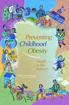 Hardcover Preventing Childhood Obesity: Health in the Balance Book