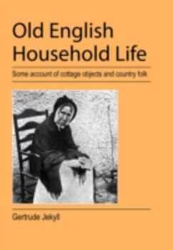 Paperback Old English Household Life Book