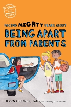 Paperback Facing Mighty Fears about Being Apart from Parents Book