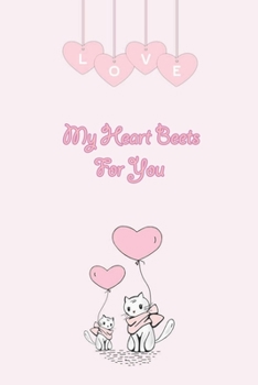 My Heart Beets for You : Cute Blank Lined Journal Valentine's Day Gift, 6X9 Large,110 Pages Notebook, Diary