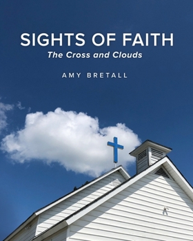 Paperback Sights of Faith: The Cross and Clouds Book