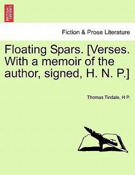Paperback Floating Spars. [Verses. with a Memoir of the Author, Signed, H. N. P.] Book