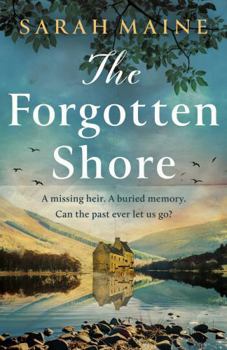 Hardcover The Forgotten Shore: The Sweeping New Novel of Family, Secrets and Forgiveness from the Author of the House Between Tides Book