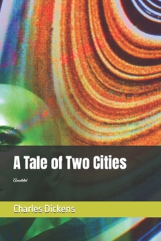 Paperback A Tale of Two Cities: Annotated Book