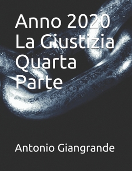 Paperback Anno 2020 La Giustizia Quarta Parte [Italian] Book