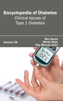 Hardcover Encyclopedia of Diabetes: Volume 08 (Clinical Issues of Type 1 Diabetes) Book