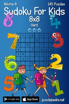Paperback Sudoku For Kids 8x8 - Hard - Volume 6 - 145 Logic Puzzles Book