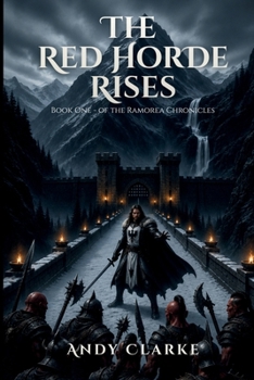 The Red Horde Rises: Book one of the Ramorea Chronicles