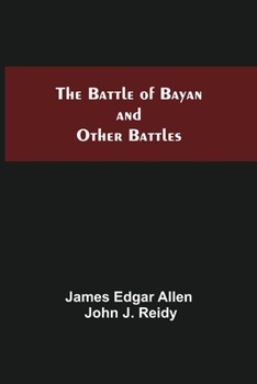 Paperback The Battle Of Bayan And Other Battles Book