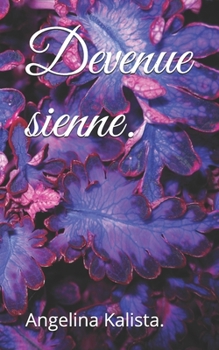 Paperback Devenue sienne. [French] Book