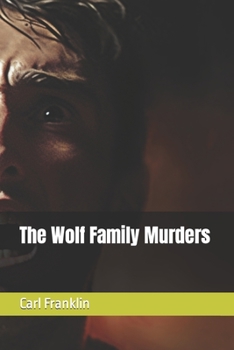 Paperback The Wolf Family Murders Book