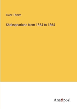 Paperback Shakspeariana from 1564 to 1864 Book