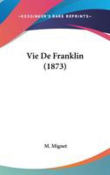 Hardcover Vie De Franklin (1873) Book