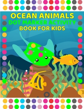 Paperback Ocean Activity Book for Kids: Activity Book for Kids 3-6 Years Old [Large Print] Book