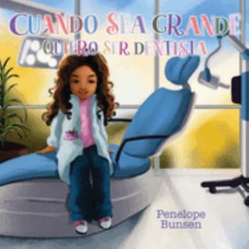Paperback CUANDO SEA GRANDE: QUIERO SER DENTISTA - SPANISH (Spanish Edition) [Spanish] Book