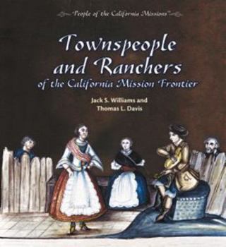 Library Binding Townspeople and Ranchers of the California Mission Frontier Book