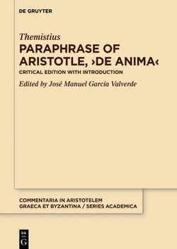 Hardcover Paraphrase of Aristotle, >De Anima: Critical Edition with Introduction Book