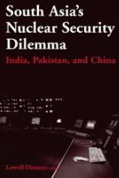 Paperback South Asia's Nuclear Security Dilemma: India, Pakistan, and China Book