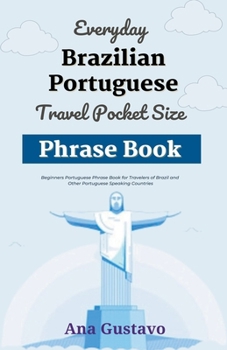 Paperback Everyday Brazilian Portuguese Travel Pocket Size Phrase Book