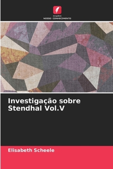Investigação sobre Stendhal Vol.V (Portuguese Edition)