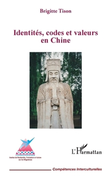Paperback Identités, codes et valeurs en Chine [French] Book