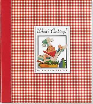 Ring-bound What's Cooking?: My Recipe Organizer [With Sheet Protectors and Durable Plastic Pocket Folders] Book