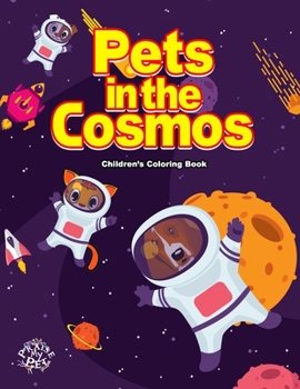 Paperback Pets in the Cosmos: Children's Coloring Book