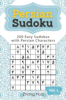 Paperback Persian Sudoku: 200 Easy Sudokus with Persian Characters Book