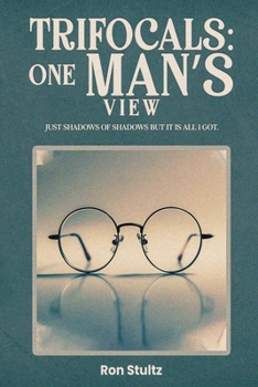 Paperback Trifocals: One Man's View Book
