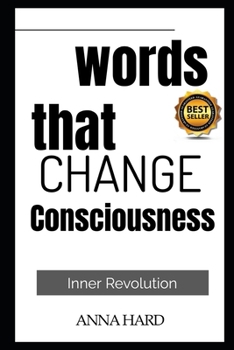 Words That Change Consciousness.