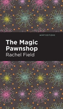 Hardcover The Magic Pawnshop: A New Years Eve Fantasy Book