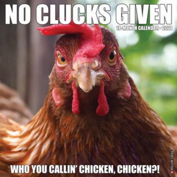 Calendar No Clucks Given 2021 Wall Calendar Book
