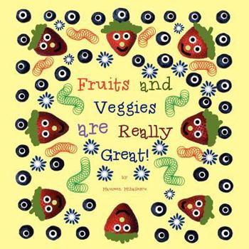 Paperback Fruits And Veggies Are Really Great! Book