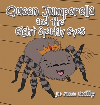 Hardcover Queen Jumperella and the Eight Sparkly Eyes Book