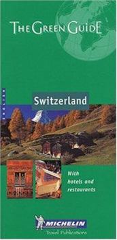 Michelin the Green Guide Switzerland (Michelin Green Guides)