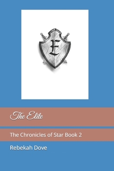 Paperback The Elite: The Chronicles of Star Book 2 Book