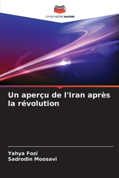 Paperback Un aperçu de l'Iran après la révolution [French] Book