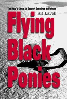 Hardcover Flying Black Ponies: The Navy's Close Air Support Squadron in Vietnam Book