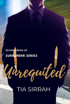 Unrequited - Book #2 of the Surrender Series