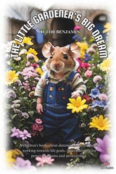 Paperback The Little Gardener's Big Dream: UK English Book