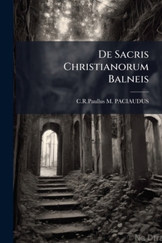 Paperback De Sacris Christianorum Balneis Book