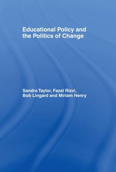 Hardcover Educational Policy and the Politics of Change Book