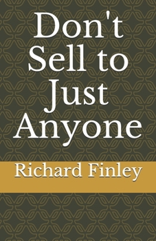 Paperback Don't Sell to Just Anyone Book